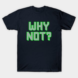 Why Not Seattle - Navy 1 T-Shirt